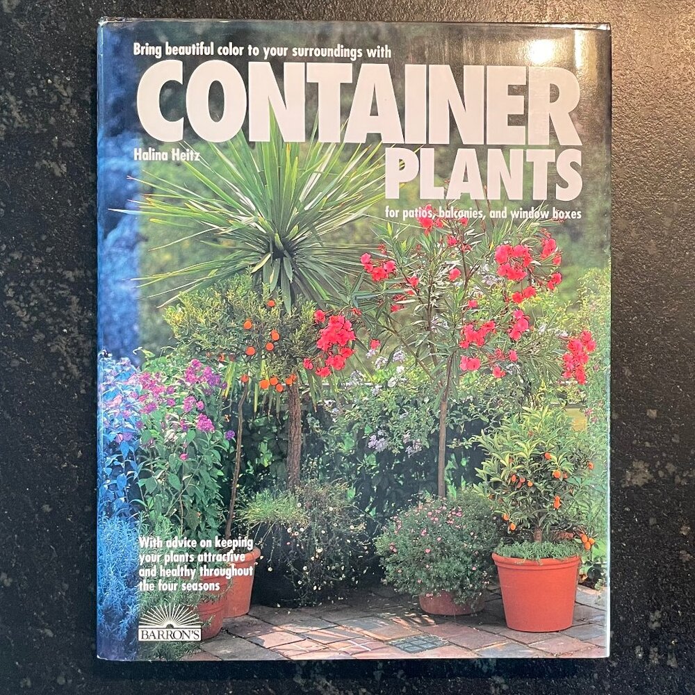 "Container Plants," by Halina Heitz, 1992 Hardcover